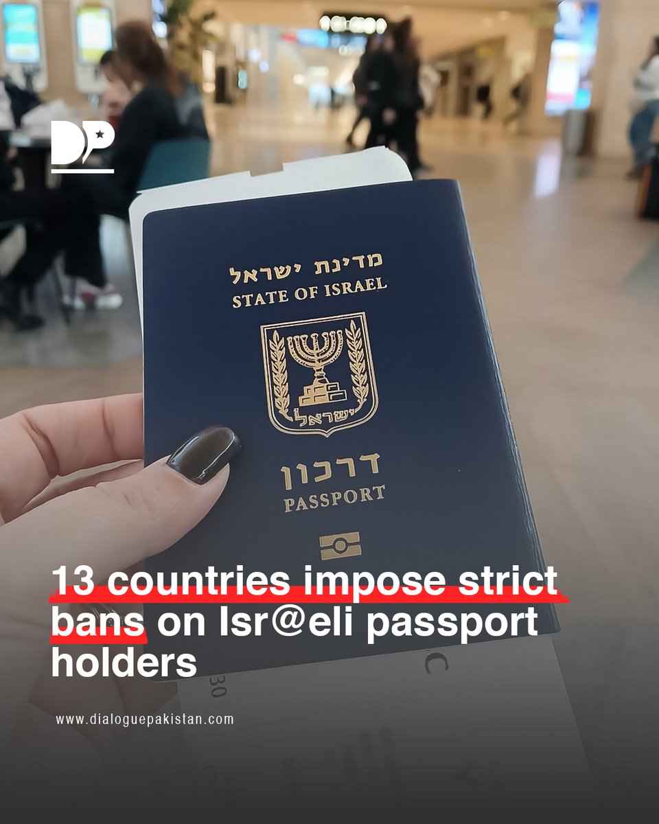 DialoguePak's tweet image. In a deepening diplomatic divide, 13 countries have enforced strict bans on Isr@eli passport holders, barring them from entering or even transiting through their territories. 

#DialoguePakistan #Countries #Impose #Bans #Passport #Holders #fblifestyle