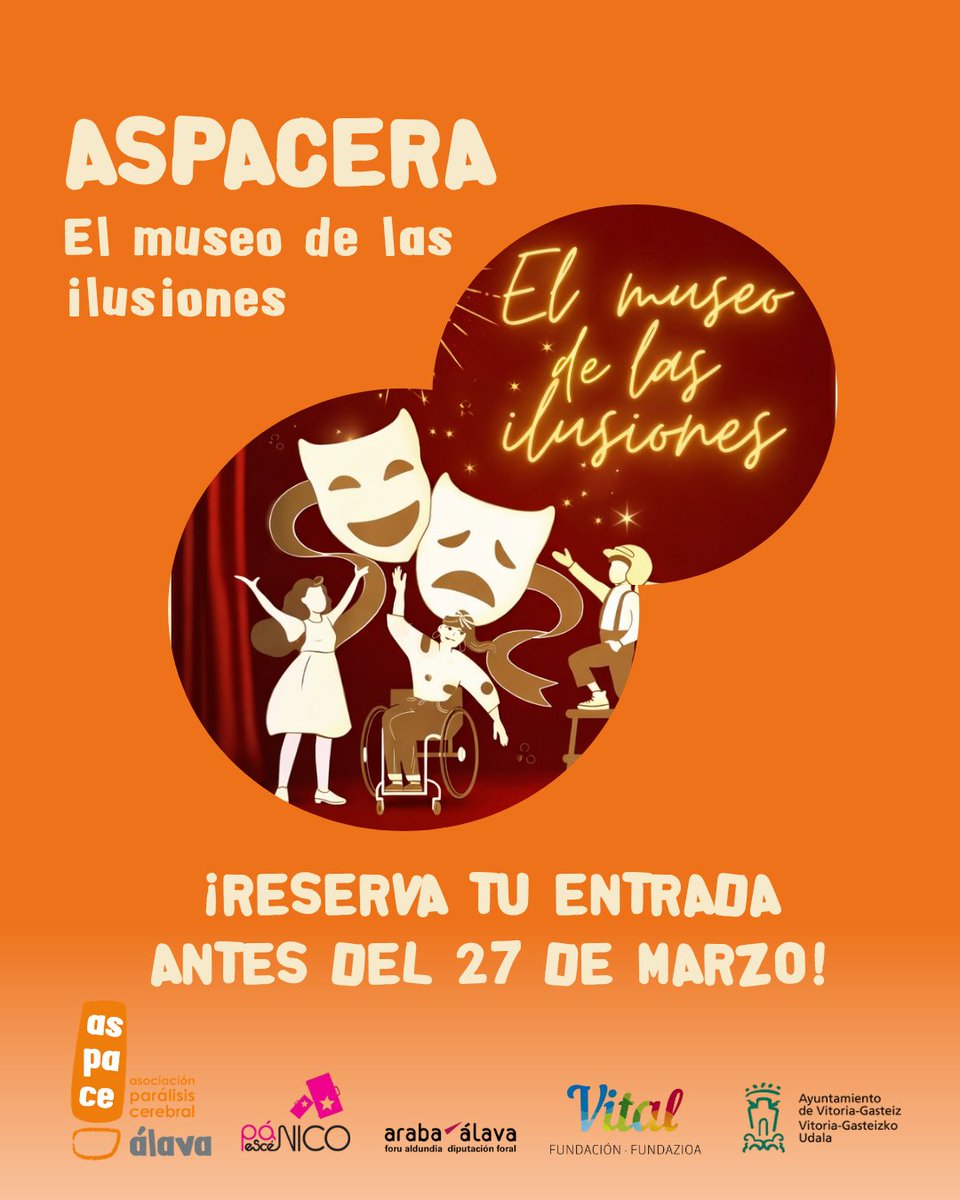 🎭 ASPACERA, el museo de las ilusiones

 ¡Reserva tu entrada antes del 27 de marzo!

📆 18 de abril
🕘 18:00 
📍Auditorio Maria de Maeztu, Palacio Europa

Una cita especial para Aspace Álava y Pánico Escénico, con teatro, picoteo y música🧡

<a href="/Araba/">Arabako Foru Aldundia | Diputación Foral de Álava</a> <a href="/VitalFundazioa/">Fundación Vital</a> <a href="/vitoriagasteiz/">Vitoria-Gasteiz!</a>