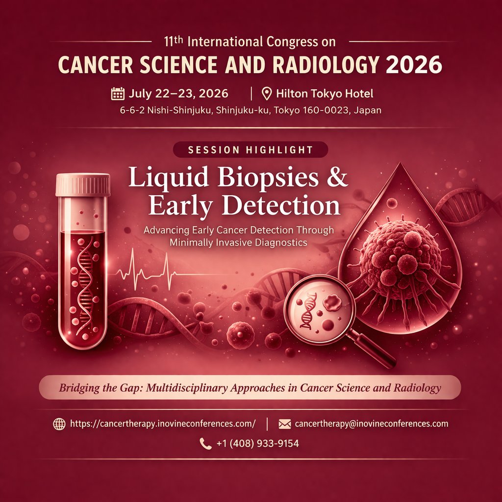 InovineMeetings's tweet image. 🔬 Session Highlight: Liquid Biopsies &amp;amp; Early Detection
11th International Congress on Cancer Science and Radiology 2026
📅 July 22–23, 2026
📍 Hilton Tokyo Hotel, Tokyo, Japan
🌐 cancertherapy.inovineconferences.com

#cancerscience2026 #liquidbiopsy #earlydetection #ce