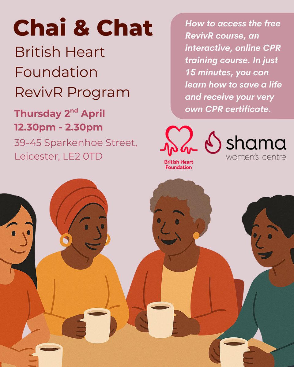 shamacentre's tweet image. Join us for a Chai &amp;amp; Chat with the British Heart Foundation ☕❤️ Learn how to access the free RevivR CPR training and gain life-saving skills in just minutes.

#HeartHealth #CPRTraining #ShamaWomensCentre #LeicesterCommunity