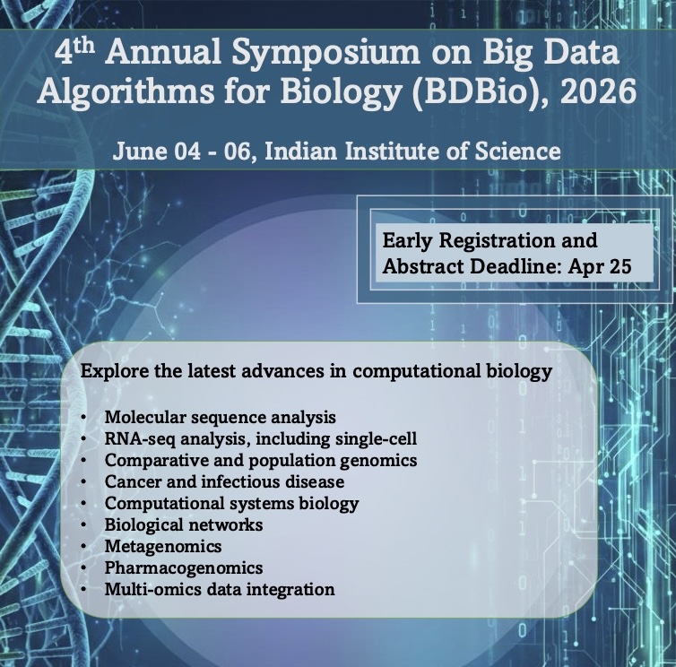 cdsiisc's tweet photo. We are pleased to announce the fourth annual Symposium on Big Data Algorithms for Biology (BDBio), to be held at @iiscbangalore from June 4 to 6.

Register and submit your research abstract by April 25

More details at https://t.co/657fd4YGXR https://t.co/EOHU1zfUVp