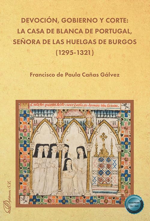 LibrosMedieval's tweet photo. Francisco de Paula Cañas Gálvez. Devoción, gobierno y corte: la Casa de Blanca de Portugal, señora de las Huelgas de Burgos (1295-1321), Editorial Dykinson, 2025, 126 p.
https://t.co/fFndjWPsxU https://t.co/hB4DVxz4EA