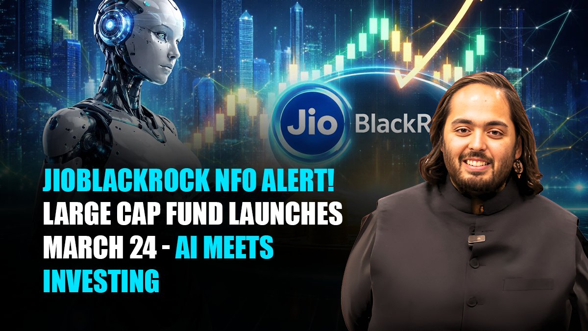 the_ambanis's tweet photo. JioBlackRock NFO Alert! A new Large Cap Fund launches on March 24! Get ready for the future of investing, where AI meets finance. This is your chance to tap into market-leading opportunities. Don’t miss out!#Investing #JioBlackRock #LargeCapFund #AIInvesting #NFO #Finance https://t.co/EdrHTCRpmj