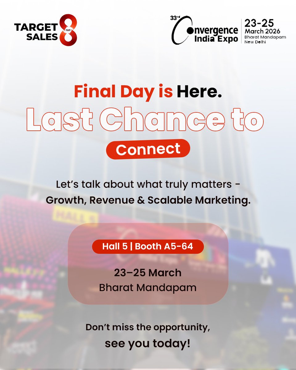 Target8Sales's tweet photo. ⏳ Final Day. Last chance to connect!

Let’s talk growth, revenue &amp; scalable marketing

📍 Hall 5 | Booth A5–64
📅 Bharat Mandapam

Don’t miss it - see you today!

#Target8Sales #ConvergenceIndia2026 #FinalDay #GrowthMarketing #SalesStrategy https://t.co/UjCunhA7eR