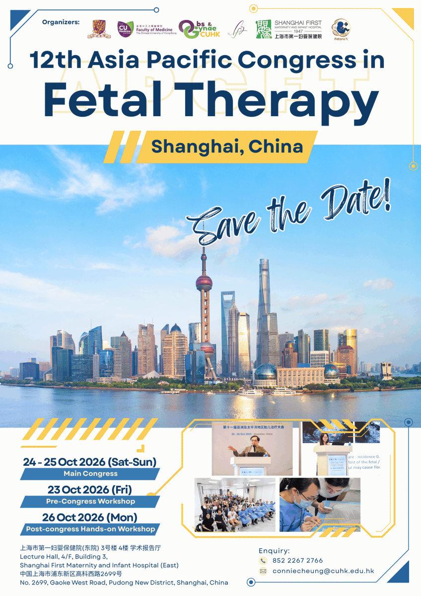 CuhkObg's tweet photo. Announcing #APCFT2026 : the 12th Asia Pacific Congress in #FetalTherapy, 24–25 October 2026 in Shanghai. Join global experts, clinicians, and researchers to share innovations, insights, and advances in fetal therapy. Mark your calendars—details coming soon! https://t.co/ctaYI1mN1n
