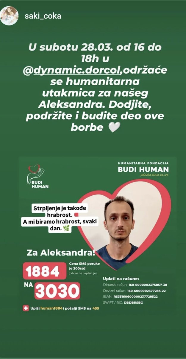 U subotu 28.03. od 16 do 
18h u @dynamicdorcol ,održaće 
se humanitarna 
utakmica za našeg 
Aleksandra. Dodjite, 
podržite i budite deo ove 
borbe .  Molim vas podelite. Hvala ❤️