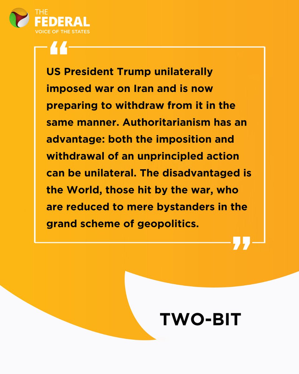 TheFederal_News's tweet photo. The Federal's #TwoBit | US President Trump unilaterally imposed war on Iran and is now preparing to withdraw from it in the same manner.
Track the latest on The Federal!
#USA #Trump #War #Iran #WestAsia #Authoritarianism https://t.co/XV2Bk7gB12