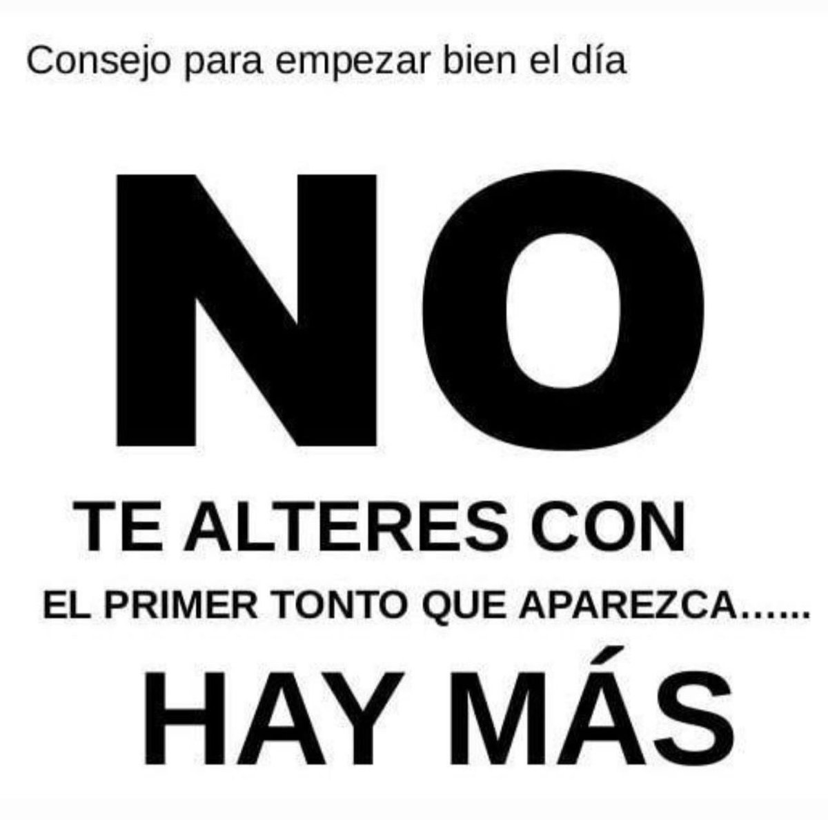 ¡Buenos días! Ni Confuncio se atrevió a decir tanto con tan poco.
