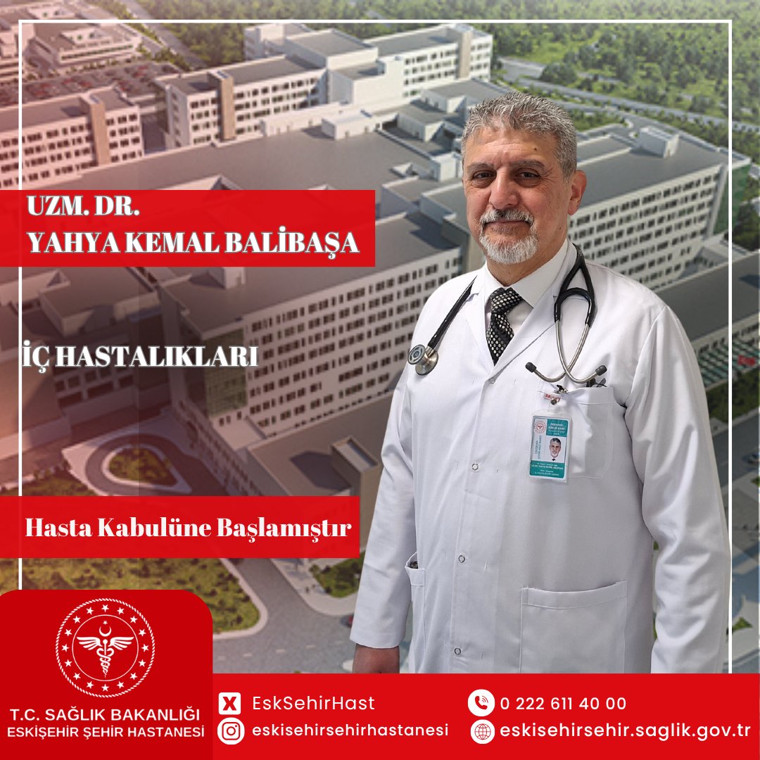 İç Hastalıkları Hekimi Uzm. Dr. Yahya Kemal BALİBAŞA
B Blok 1. Kat İç Hastalıkları polikliniğinde hasta kabulüne başlamıştır.