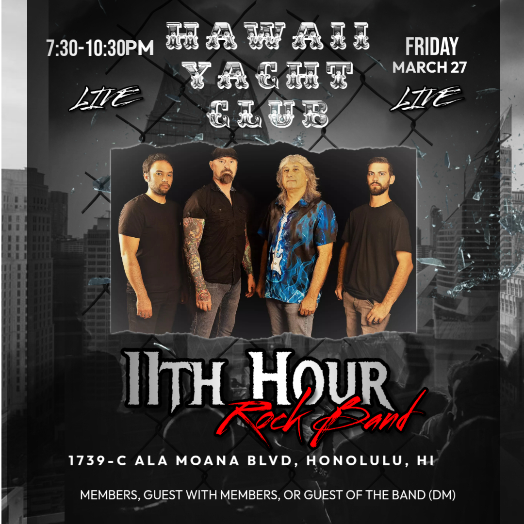11thHourRock's tweet photo. This Friday, the Hawaii Yacht Club hosts 11th Hour. Let's dance and have some fun. Must be a member, a guest with a member or tell the door person you are there to see the band. https://t.co/98o5d77xov