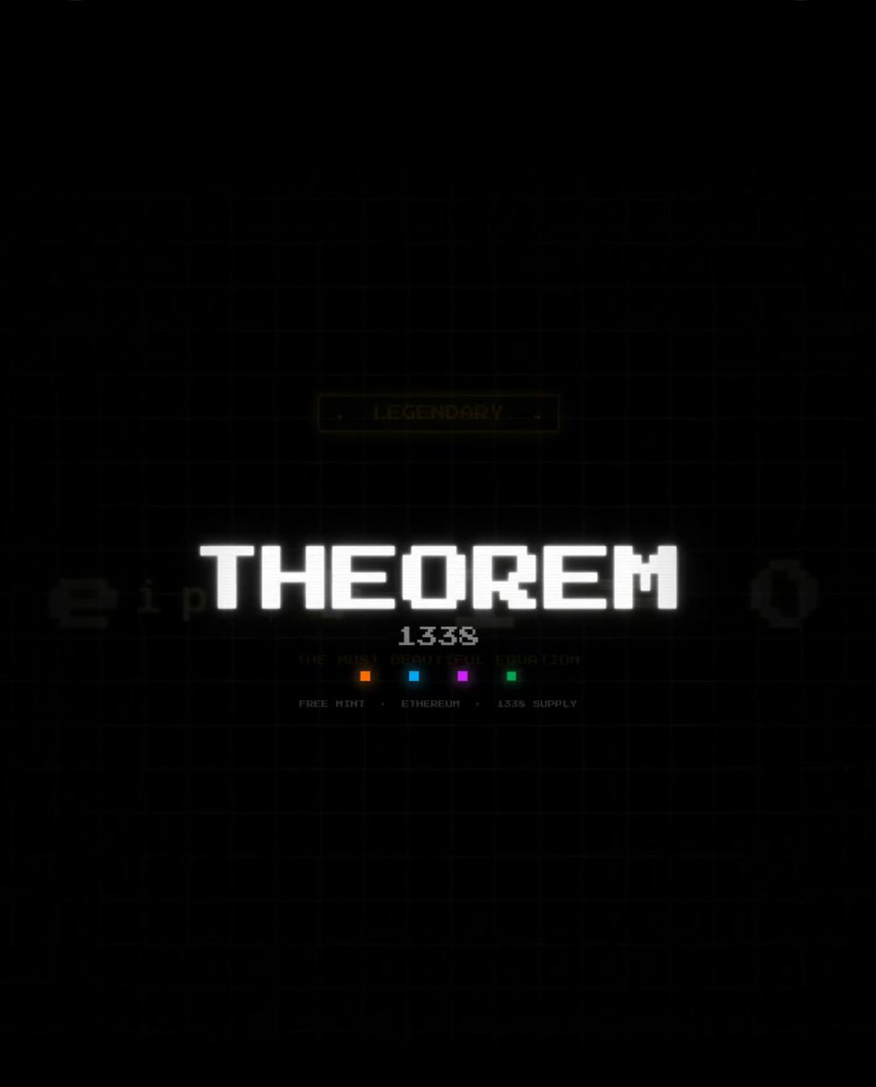 INTRODUCTION TO <a href="/TheoremNFT/">THEOREM</a> 

THEOREM isn’t just another NFT drop trying to look smart.

It’s a collection of 1338 pixel art pieces on Ethereum, and each one is built around a real mathematical or scientific equation, the kind that actually changed how we understand the world.