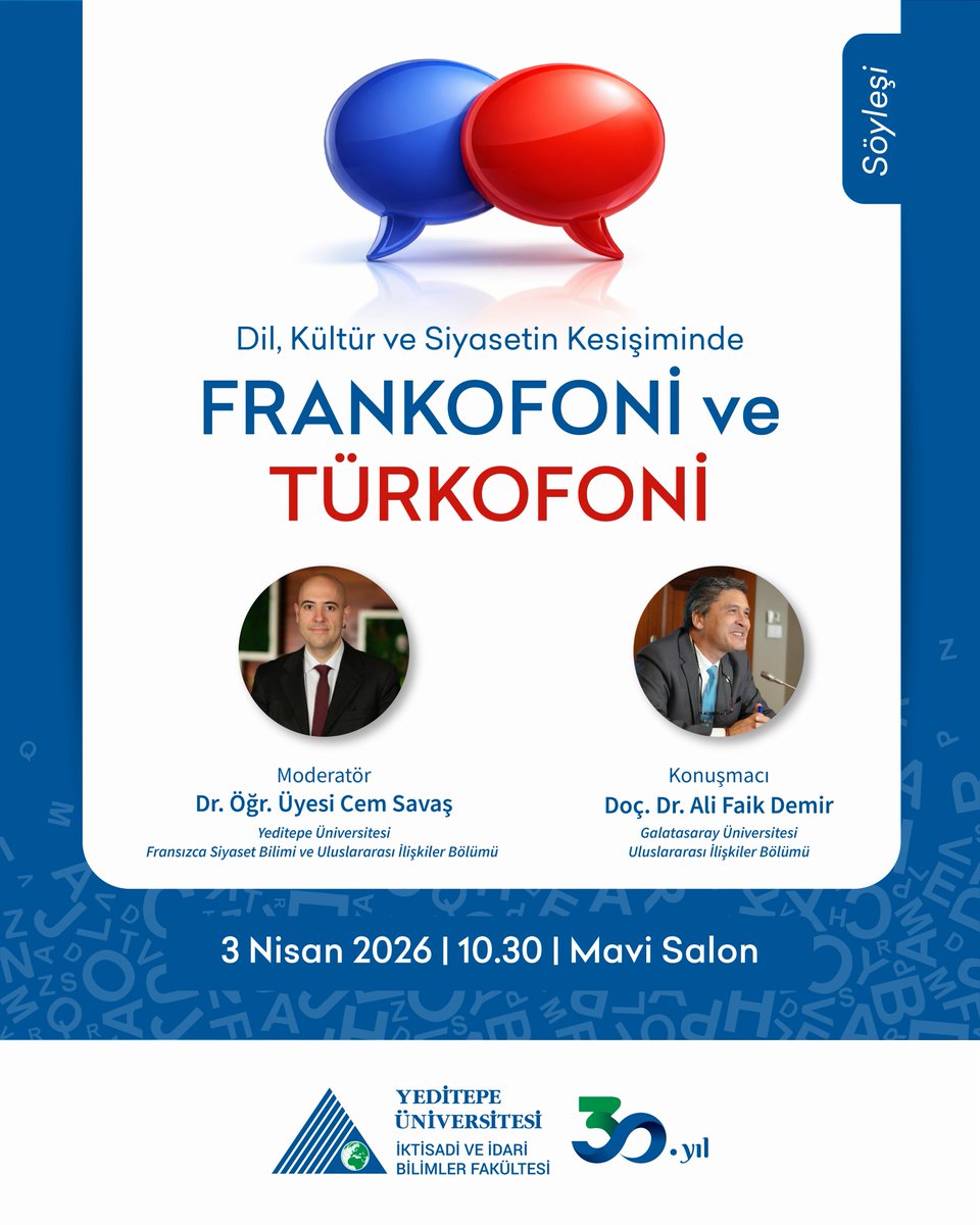 Bölümümüzün düzenlediği "Dil, Kültür ve Siyasetin Kesişiminde Frankofoni ve Türkofoni" başlıklı söyleşiye tüm öğrencilerimiz davetlidir! 🎙️🌍

🗣️ Konuşmacı: Doç. Dr. Ali Faik Demir (GSÜ)
🎤 Moderatör: Dr. Öğr. Üyesi Cem Savaş

🗓️ 3 Nisan 2026, Cuma
⏰ 10.30
📍  Mavi Salon