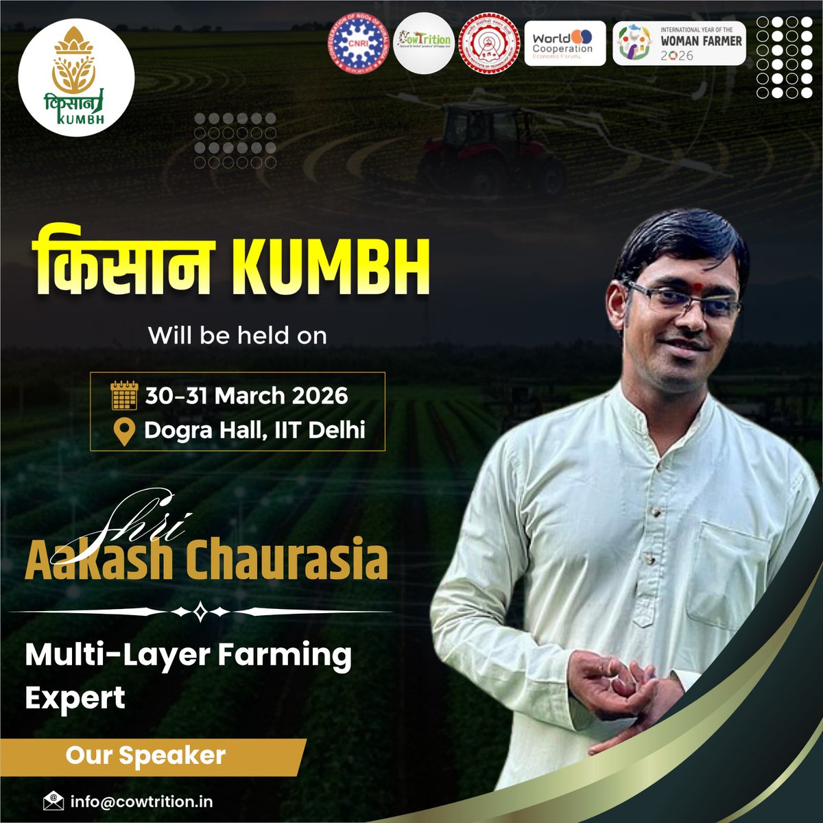 Kisankumbh2025's tweet photo. Farming smarter, growing better 🌱
Kisan Kumbh 2026 proudly welcomes
Aakash Chaurasia—redefining modern agriculture.
🗓 30–31 March 2026
📍 Dogra Hall, IIT Delhi
🔗 Register Now: https://t.co/im2NVLw2oI
#KisanKumbh2026 #AakashChaurasia #MultiLayerFarming #AgriInnovation #ModernFarming #SustainableAgriculture #FarmersFirst #IndianAgriculture #KrishiVikas #Bharat
@binodrp @UN @iitdelhi @uba_iitr @OfficeOfNG @byadavbjp @mlkhattar @mygovindia @PIB_India @ChouhanShivraj @TheCSRUniverse_ @FAO @AgriGoI @AaasCs88509