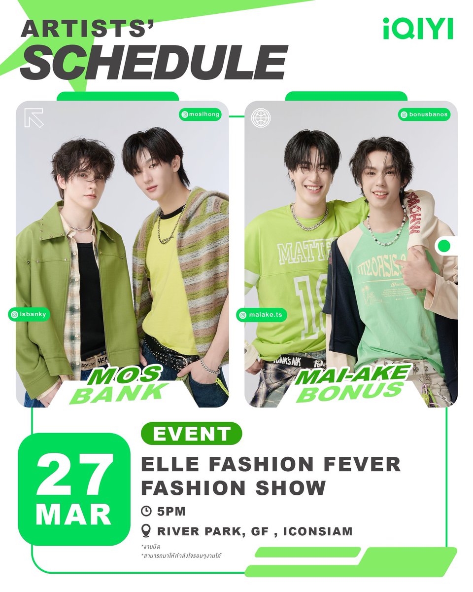 🩷Schedule Update💙

Event: ELLE FASHION FEVER FASHION SHOW

🗓️ 27th March 2026
🕔 5PM (GMT+7)

📍RIVER PARK, GF, ICONSIAM

Please note. "Close work. You can come and show your support around the event."

#MosBank #Moslhong #ISBANKY #iQIYIArtistTH #iQIYI