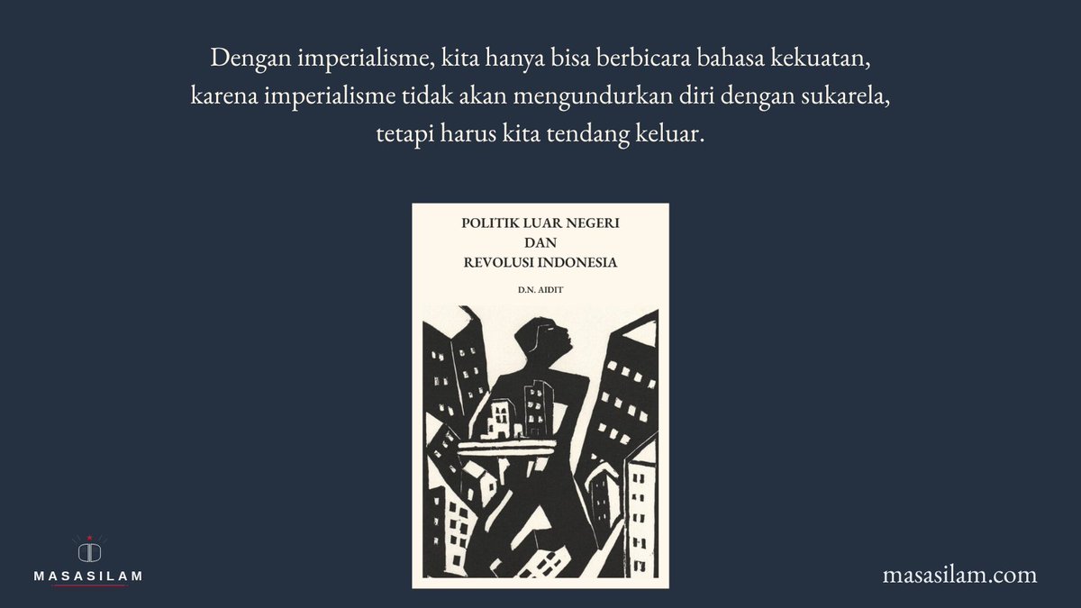 Politik Luar Negeri dan Revolusi Indonesia — D. N. Aidit

Format: EPUB (0.57 MB)
Bab: 35 bab &amp; subbab
Total kata: 18.108 kata
Estimasi baca: 91 menit
Kategori: Ilmu Politik, Ilmu Sosial, Sejarah

Dapat dibaca dan diunduh gratis di: masasilam.com/buku/politik-l…