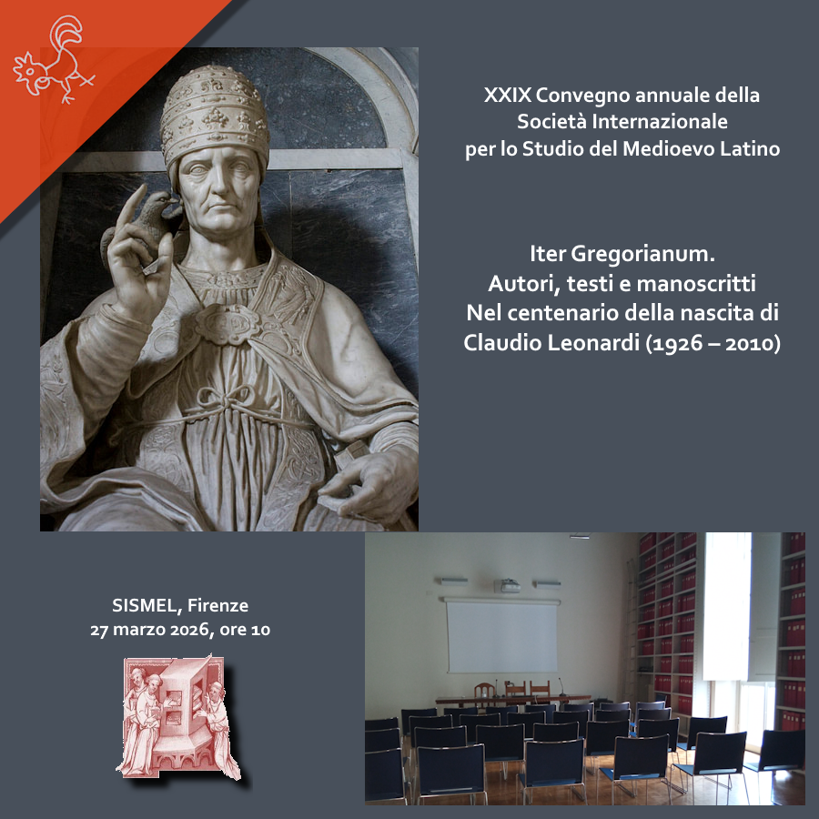 sismelgalluzzo's tweet photo. XXIX  convegno annuale della Società Internazionale per lo Studio del  Medioevo Latino: «Iter Gregorianum. Autori, testi e manoscritti. Nel  centenario della nascita di Claudio Leonardi (1926-2010)» (Firenze, 27/3/2026). Saremo presenti. Info su https://t.co/aE02sBtE8g https://t.co/qhBG6StTiX