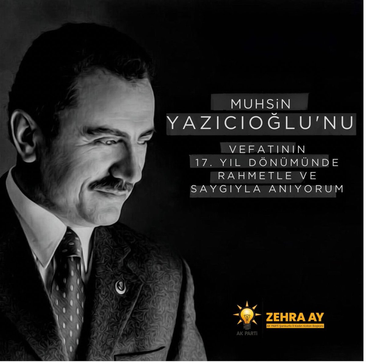 Türk siyasetinde ilkeli duruşu, milli ve manevi değerlere bağlılığı ile temayüz eden Muhsin Yazıcıoğlu’nu, vefatının yıl dönümünde saygı, rahmet ve minnetle anıyoruz.

Ruhu şad, mekânı cennet olsun.