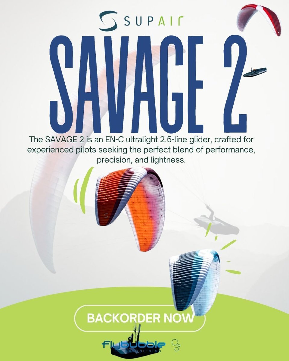 FlybubbleTeam's tweet image. 🚀 The first #Supair #SAVAGE2 gliders are rolling out! flybubble.com/products/supai…

We’ve pre-ordered the Savage 2 and look forward to testing it soon. Don’t miss your chance to grab the first serial production wings - backorder your SAVAGE 2 today. #flybubble