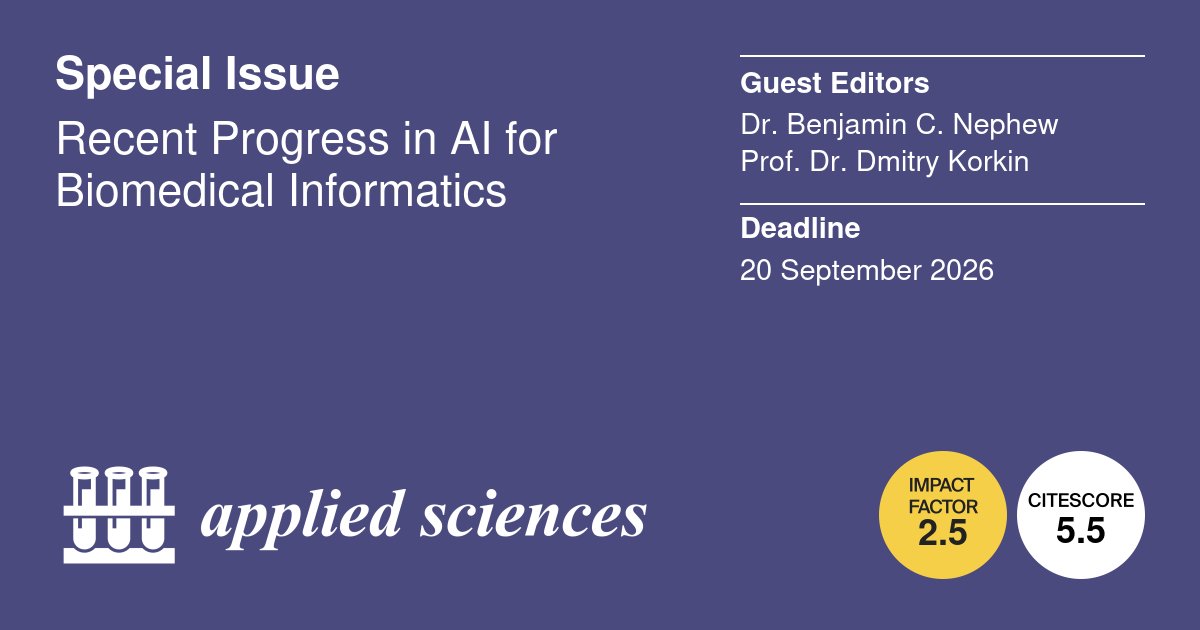 Applsci's tweet photo. 📢 #SpecialIssue
Recent Progress in AI for Biomedical Informatics
📅 20 September 2026
👨‍🔬 Guest Editors: 
Dr. Benjamin Nephew from Worcester Polytechnic Institute, USA 
Prof. Dmitry Korkin from Worcester Polytechnic Institute, USA

https://t.co/SpnNg5QKA0

#biomedicalinformatics  #bioinformatics  #multimodaldatafusion #neuroimaging  #computationalbiology