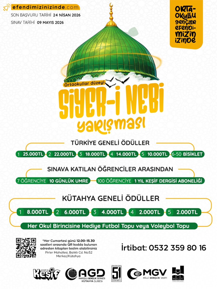 📍Gençler Efendimizin İzinde Ödüllü Siyer-i Nebi Yarışması(Ortaokullar Düzeyi) Başvuruları Başladı.

İrtibat: 0532 359 80 16

🗓 Son Başvuru Tarihi : 24 Nisan 2026

✒ Sınav Tarihi: 9 Mayıs 2026

efendimizinizinde.com 🖱
