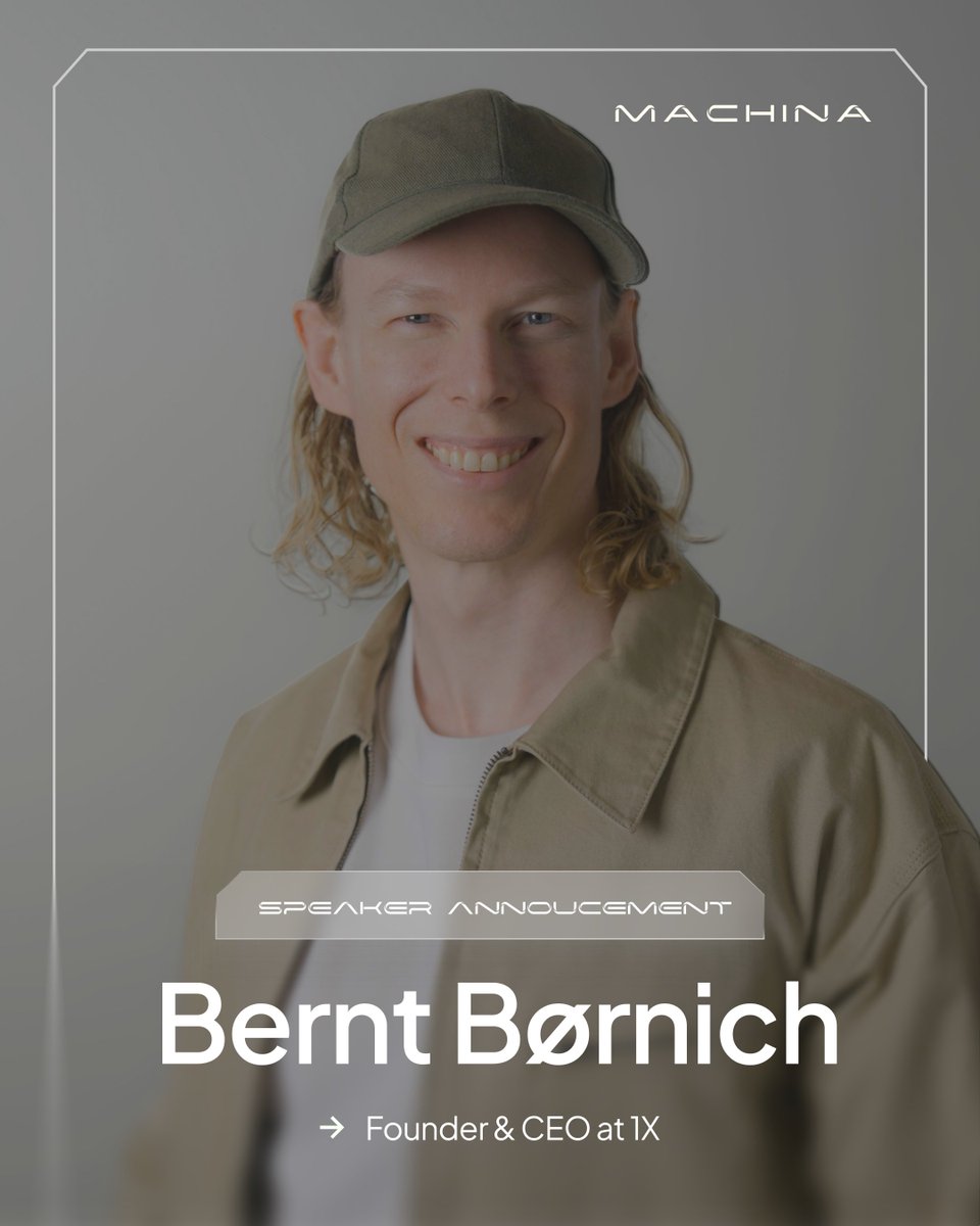 MACHINASUMMIT's tweet photo. Designing a world where we do less and live more.

We are proud to welcome @BerntBornich , Founder & CEO at 1X, to @MACHINASUMMIT 2026.

As the lead visionary behind 1X, Bernt is spearheading the mission to deploy safe, capable, and affordable general-purpose humanoid robots that elevate human potential, designed not just to automate tasks but to redefine how humans spend their time.

At the heart of the company’s flagship product is NEO: a friendly, intelligent humanoid companion engineered to handle everyday chores with precision and adaptability. NEO integrates seamlessly into the home, unlocking a future where human attention shifts from obligation to intention.

With a pedigree spanning robotics, nanoelectronics, and large-scale data systems, Bernt combines deep technical expertise with a strong user-centred perspective. He launched his career developing robust backend software systems for enterprise environments, and later pivoted to embedded systems engineering, contributing to innovative projects across consumer electronics and advanced medical devices.

At 1X, Bernt is architecting a future where humanoids enter household spaces and revolutionize the way we manage our environments, bridging the gap between advanced AI systems and real-world execution.

At MACHINA, Bernt joins the roboticists shaping the next frontier of physical AI, where machines don’t just think but act.

Where intelligence meets the physical world.

#MACHINA2026 #PhysicalAI #Robotics #Humanoids