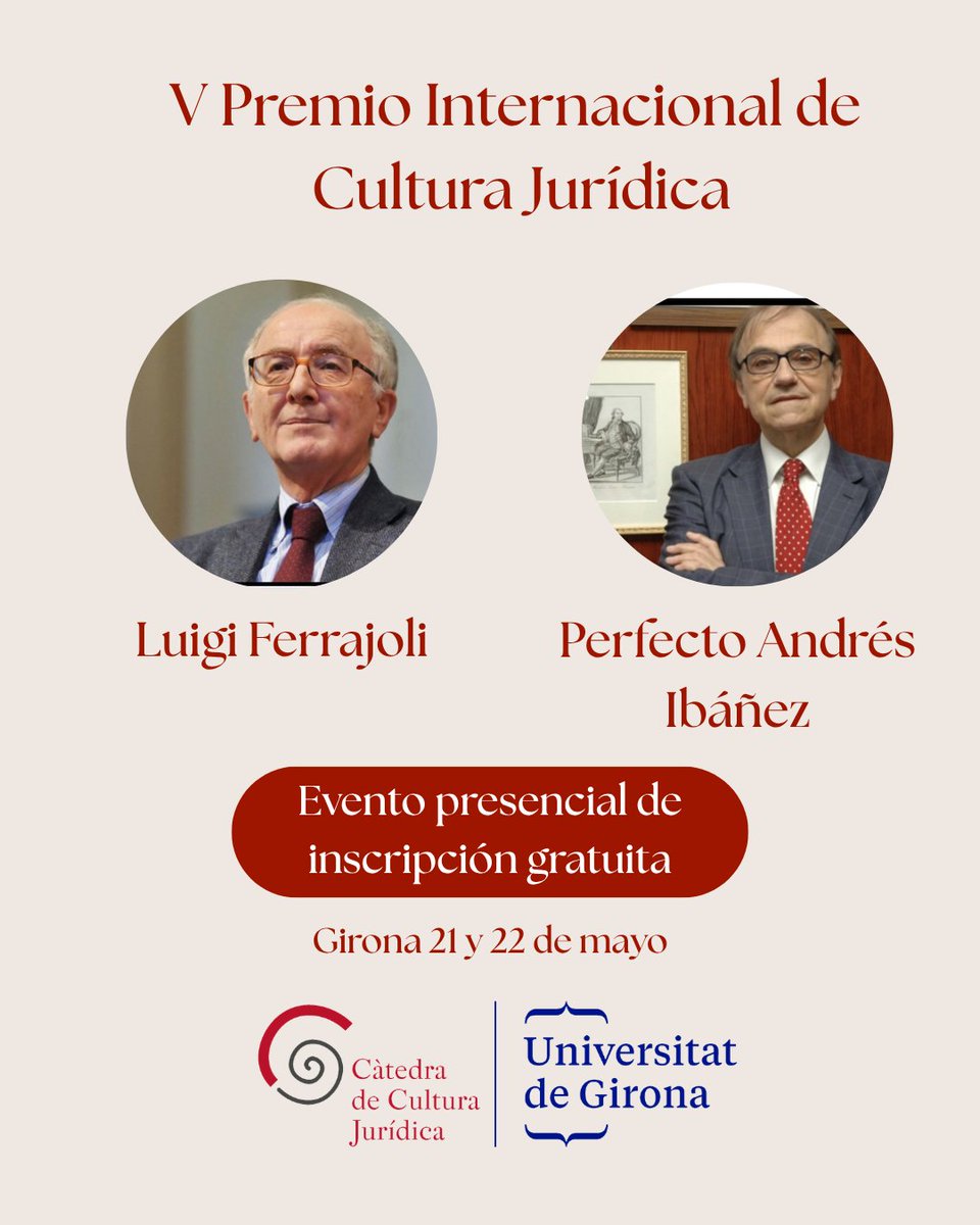 CCJ_UdG's tweet photo. ¡Anunciamos el V Premio Internacional de Cultura Jurídica!

Ex aequo: los eminentes juristas Luigi Ferrajoli y Perfecto Andrés Ibáñez, en un congreso homenaje único en Girona!

Evento presencial con inscripción gratuita en Girona, 21-22 mayo.

📍 Inscríbete ahora: https://t.co/Fh8kyQerAr