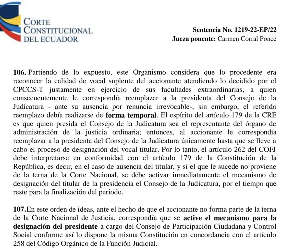 La decisión de la Corte Constitucional en el caso 1219-22-EP fue clara: en caso de renuncia del Presidente del Consejo de la Judicatura, y SOLO cuando el suplente NO proviene de la terna de la Corte Internacional de Justicia, corresponde al CPCCS activar el mecanismo de