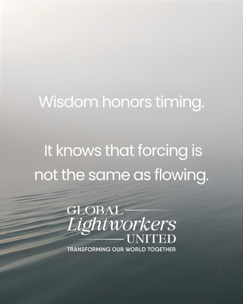 GlobalLWU's tweet photo. Embrace the wisdom of patience. 🌊 
When we honor timing, we allow life to unfold with grace. This means lowing instead of forcing. Trust the journey and let your light shine. 

#Lightworkers #FlowNotForce #GlobalTransformation #globallightworkersunited #widsom #community https://t.co/zS3VdAFy9U
