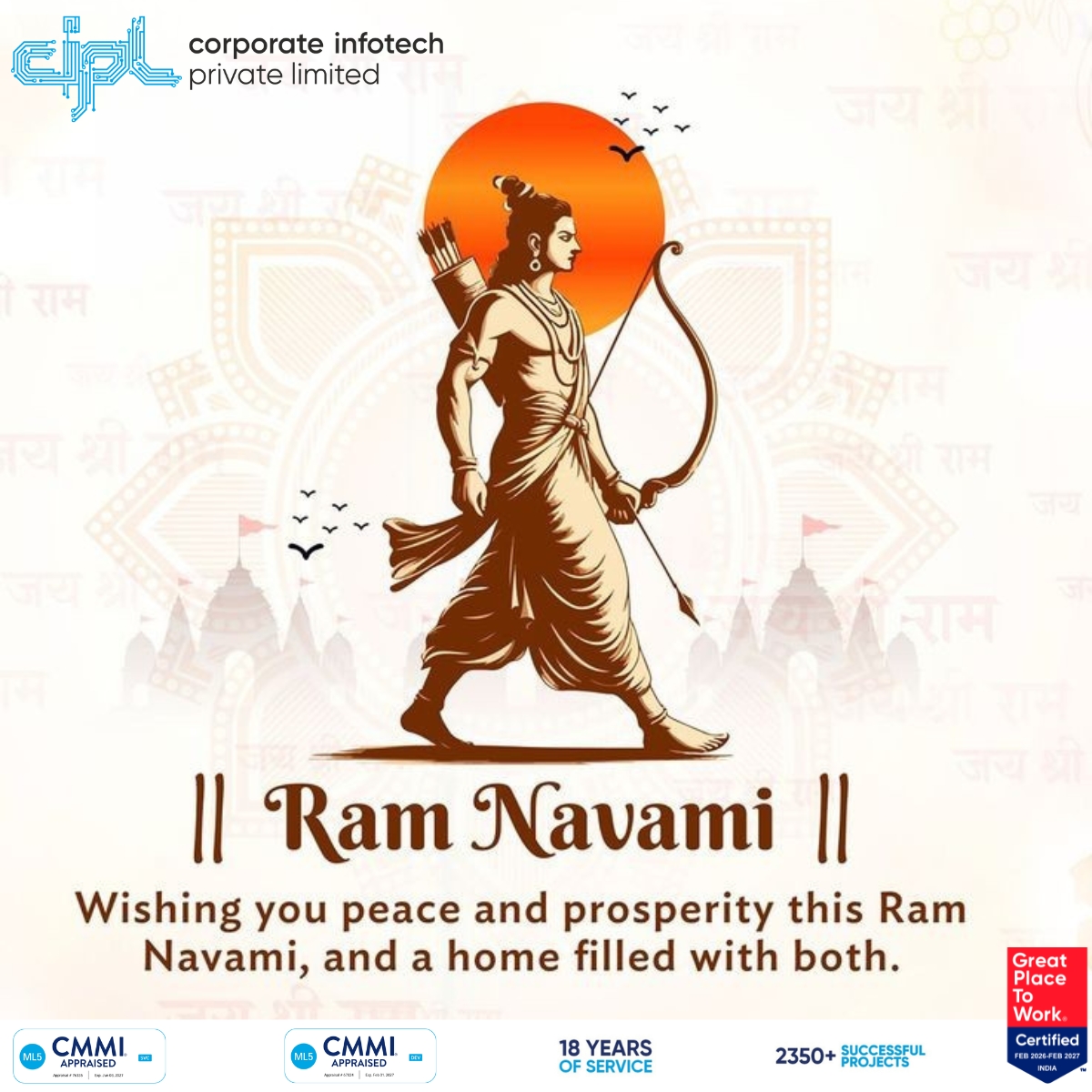 On the auspicious occasion of Ram Navami, may Lord Ram inspire us with righteousness, courage, and compassion.

Corporate Infotech Private Limited wishes everyone peace, prosperity, and success.

#RamNavami #FestiveGreetings