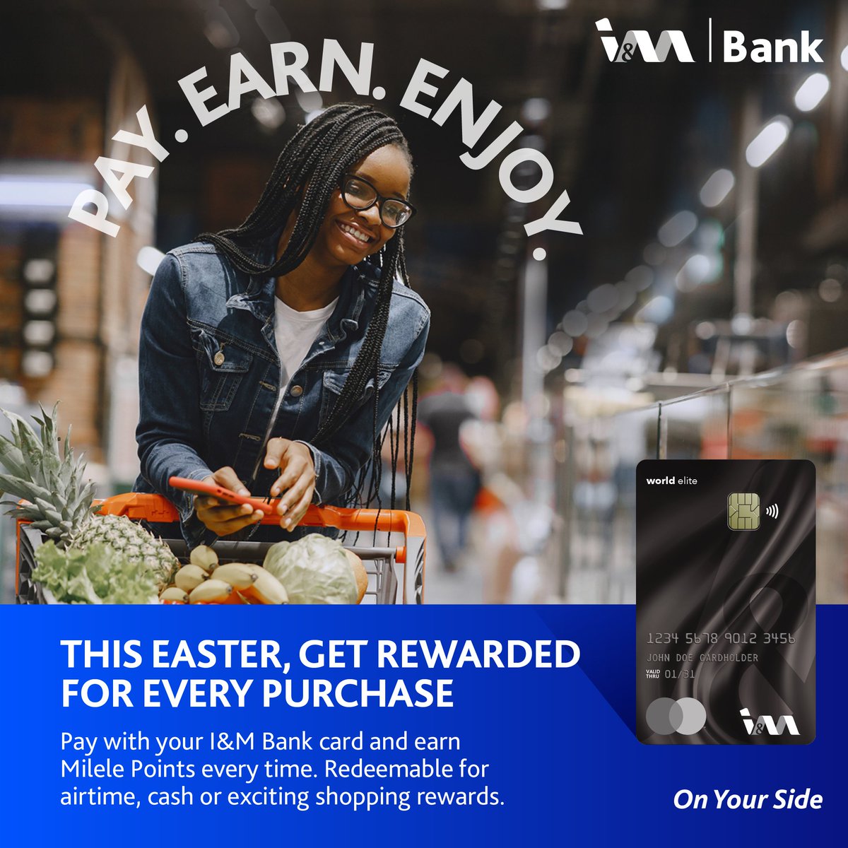 Make your Easter shopping even more rewarding. Earn Milele Points with every tap of your I&amp;M Bank card. Redeemable for airtime, cash or shopping treats. Plus, keep track of your points anytime on the I&amp;M OTG app.

#OnYourSide #MileleRewards