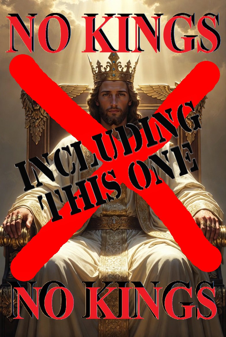 #religion #king #jesus #christianity #NoKingsProtest 
NO KINGS including this 👇 one