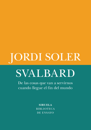 edicionesiruela's tweet image. 🌎 ¿Qué nos servirá cuando llegue el fin del mundo?

📙 En SVALBARD @jsolerescritor reflexiona sobre la dimensión mágica de la vida y el instinto de supervivencia, que hoy hemos perdido, y que será imprescindible cuando el planeta colapse…

#Novedad 

sl1nk.com/au8efl1