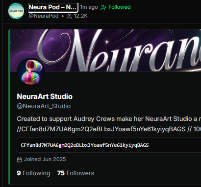 thedevrrrrrrr's tweet photo. NeuraPod just followed NeuraArt Studios with a bags token to support NeuraArt????????? @NeuraPod follow this account and check for yourself, they just followed this coin https://t.co/2NCoan65j5

CA: CFfan8d7M7UA6gm2Q2eBLbxJYoawf5nYe61kyiyqBAGS https://t.co/q1byHvdvvF