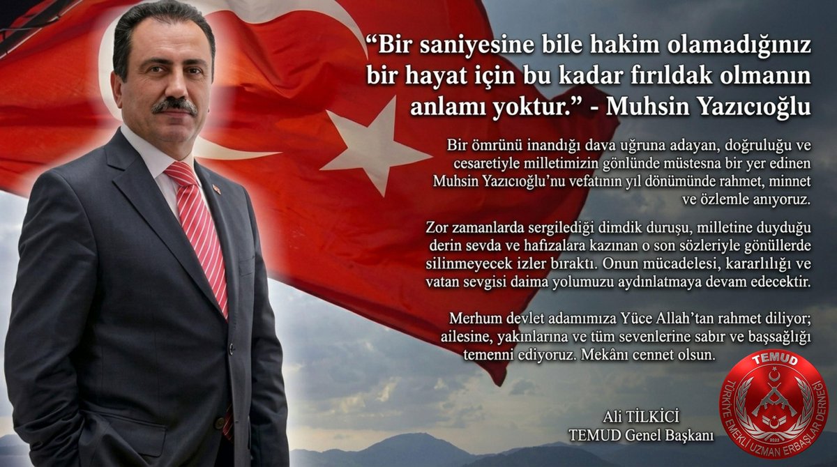 Ne güzel söylemiş Büyük Dava Adamı Muhsin Yazıcıoğlu; 

“Bir saniyesine bile hakim olamadığınız bir hayat için bu kadar fırıldak olmanın anlamı yoktur.”

Bir ömrünü inandığı dava uğruna adayan, doğruluğu ve cesaretiyle milletimizin gönlünde müstesna bir yer edinen Muhsin