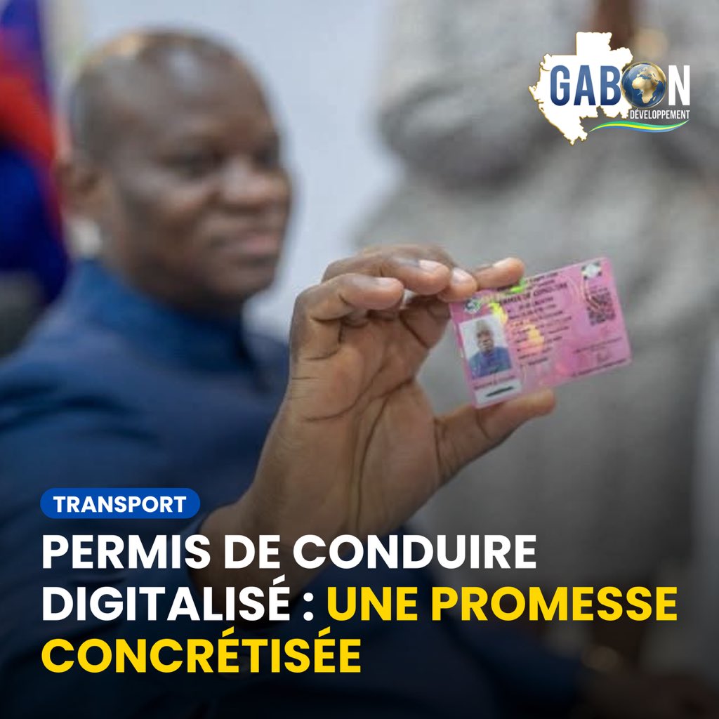 GADeveloppement's tweet image. La digitalisation du permis de conduire devient effective au Gabon, marquant une avancée dans la modernisation des services administratifs et la sécurisation des documents officiels.
#transport #permisdeconduire #digitalisation #Gabon #gabondeveloppement