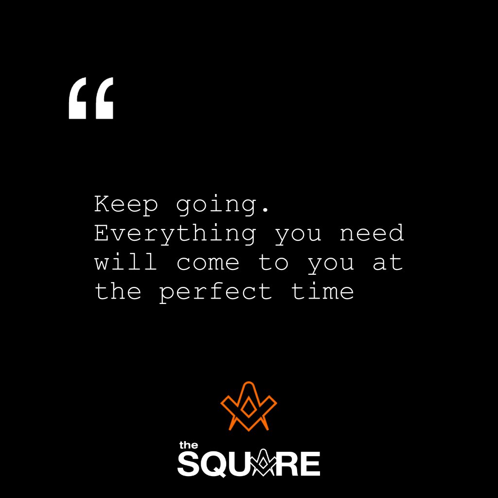 TheSquareMag's tweet image. Keep going. Everything you need will come to you at the perfect time. . . #freemasons
#freemasonry
#masonic
#theSquareMagazine
.
.