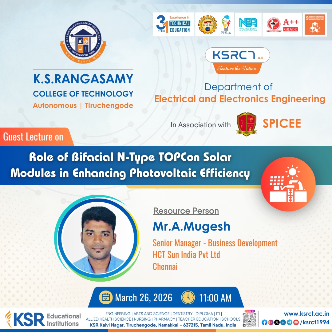 ksrct1994's tweet photo. Guest Lecture on “Role of Bifacial N-Type TOPCon Solar Modules in Enhancing Photovoltaic Efficiency” on March 26, 2026 at 11.00 AM through MS Teams.
Meeting Link:
https://t.co/PwhlK1Vovc
#ksrct1994 #ksr #ksrei #EEE #SPICEE #GuestLecture #SolarEnergy #PhotovoltaicTechnology https://t.co/NPkgn3TIUr