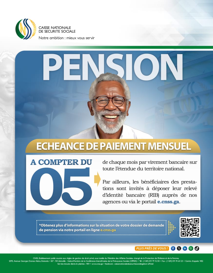 🔵 CALENDRIER DE PAIEMENT MENSUEL DES PENSIONS PAR VIREMENT BANCAIRE SUR L'ENSEMBLE DU TERRITOIRE NATIONAL.

#prestationscnss #cnssplusprèsdevous #cnssgabon