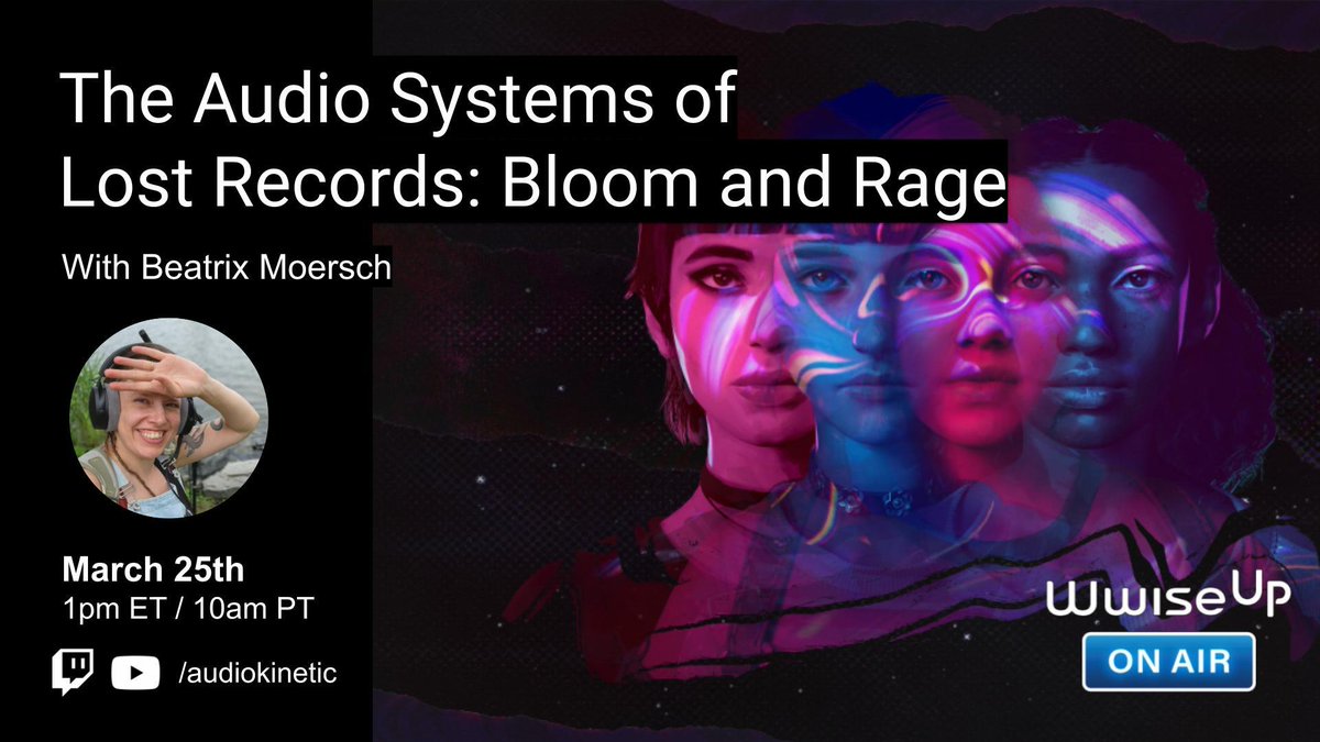 audiokinetic's tweet image. Coming up today! 👀

Join us at 1pm ET as we sit down with Beatrix Moersch and dive into the audio systems and workflows behind Lost Records: Bloom and Rage! 

Find us on YouTube: hubs.ly/Q0487Fq80

#GameAudio #Wwise @DONTNOD_Ent