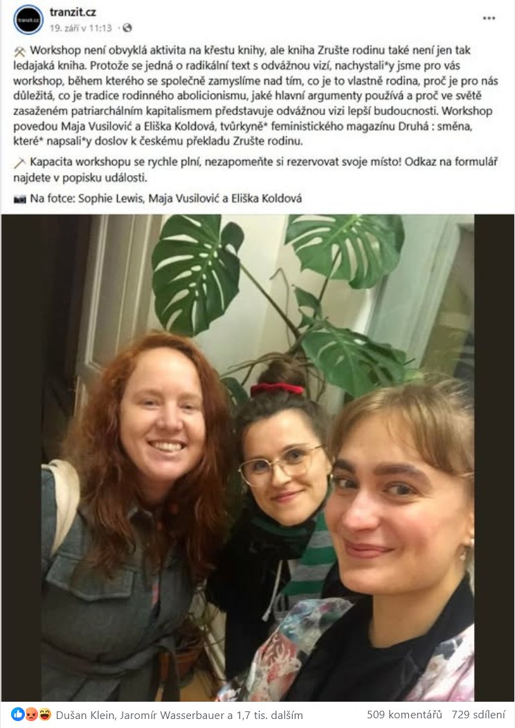 <a href="/MatyasZrno/">Matyas Zrno</a> Jo tak si to pamatuju správně. Druhá Směna se podílela na knize Zrušte rodinu, dostala stovky tisíc od ministerstva a autorka označuje za zastánce tradiční rodiny za "fašouny".