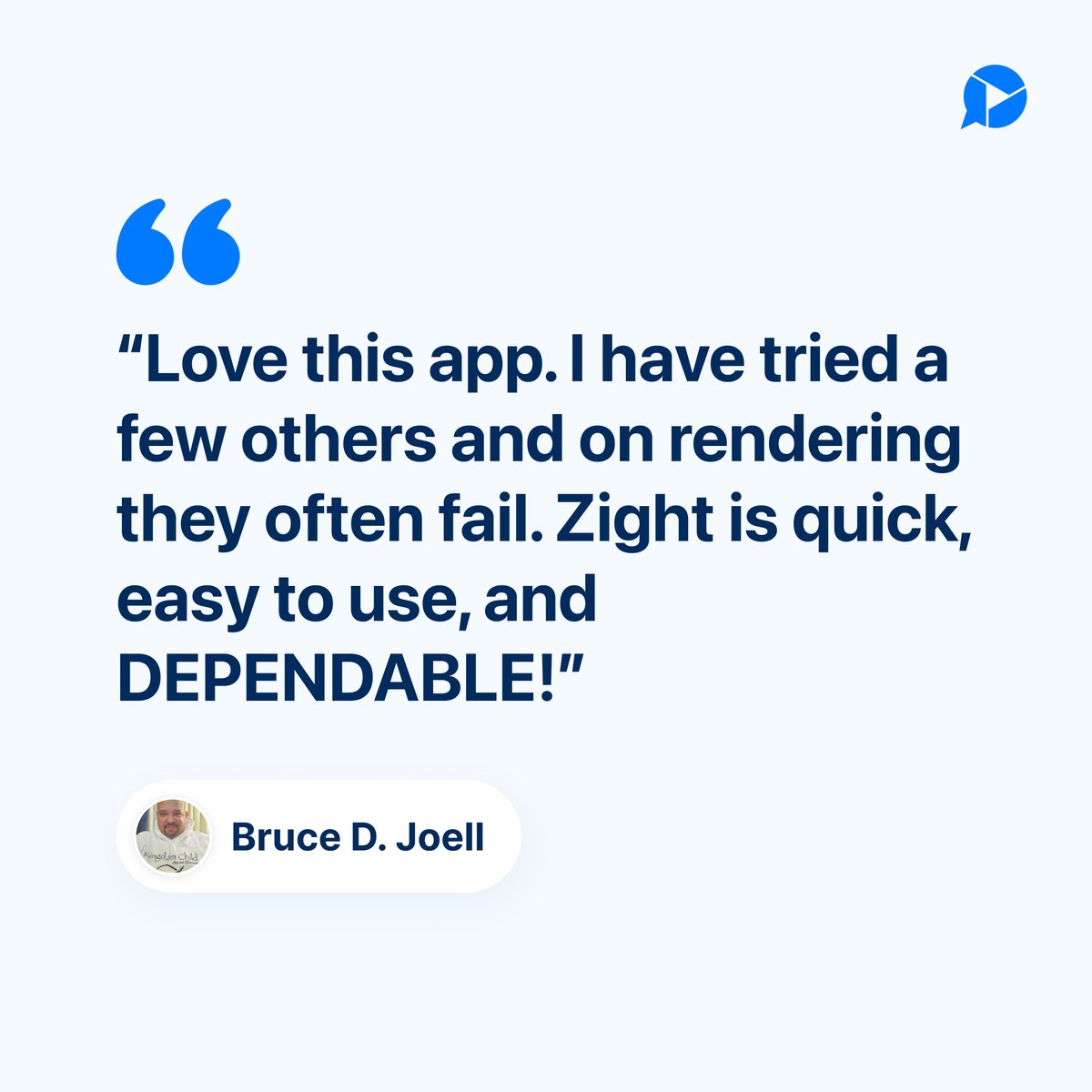 ZightApp's tweet image. Bruce said it best. Quick, easy, and dependable.
#CustomerReview #ScreenRecording #AsyncWork #SaaSTools