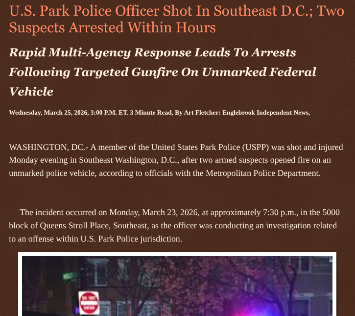 ArtFletcher9's tweet photo. U.S. Park Police Officer Shot In Southeast D.C.; Two Suspects Arrested Within Hours https://t.co/4IQmwygCJY via @Englebrooknews #WashingtonDC #CrimeNews #SoutheastDC #USPark #PoliceOfficer #shot #injured #Ambush #Shooting #Suspects #arrested #charged @wireless_step @HRG_Media @LodiNJNews @Fordmb1953 @SarahGeving1 @Shannon96574094 @DanCook26214426 @Daytobehappy @janninereid1 @gator4kb18 @MichelleF_35 @TrumpWasRite2 @KathyKbrose @RobGerundo @JimBobW49