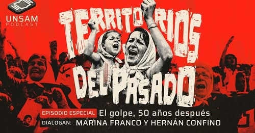 NucleoIdaes's tweet photo. Volvió Territorios del pasado, el podcast sobre historia reciente. Nuevo episodio:  A 50 años del Golpe de 1976. 
https://t.co/fdy5I86vD0 https://t.co/yTt95Aqb4Y