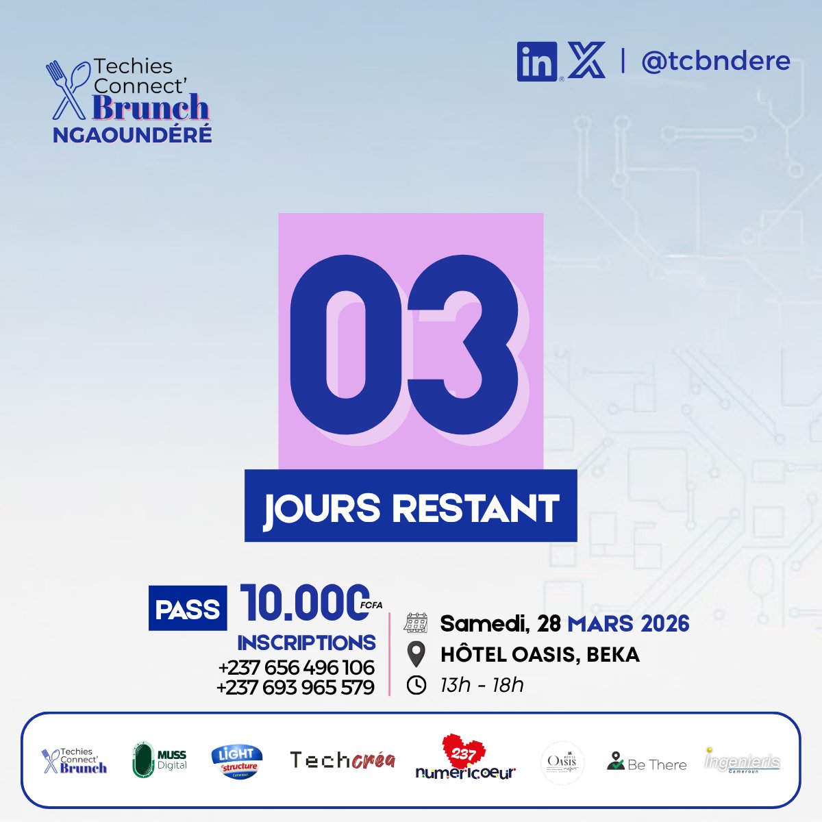 tcbndere's tweet photo. ⏳ J-3 – Plus que 4 places !
Le #TechiesConnect Brunch, c’est samedi. Les derniers tickets partent vite !
✅ Pass : 10 000 FCFA
✅ 28 mars, 13h-18h, Hôtel Oasis Beka

📞 Infos &amp; résa : +237 656 496 106 / +237 693 965 579
#TechiesConnect #CamerounTech https://t.co/uLhCsGkYDu