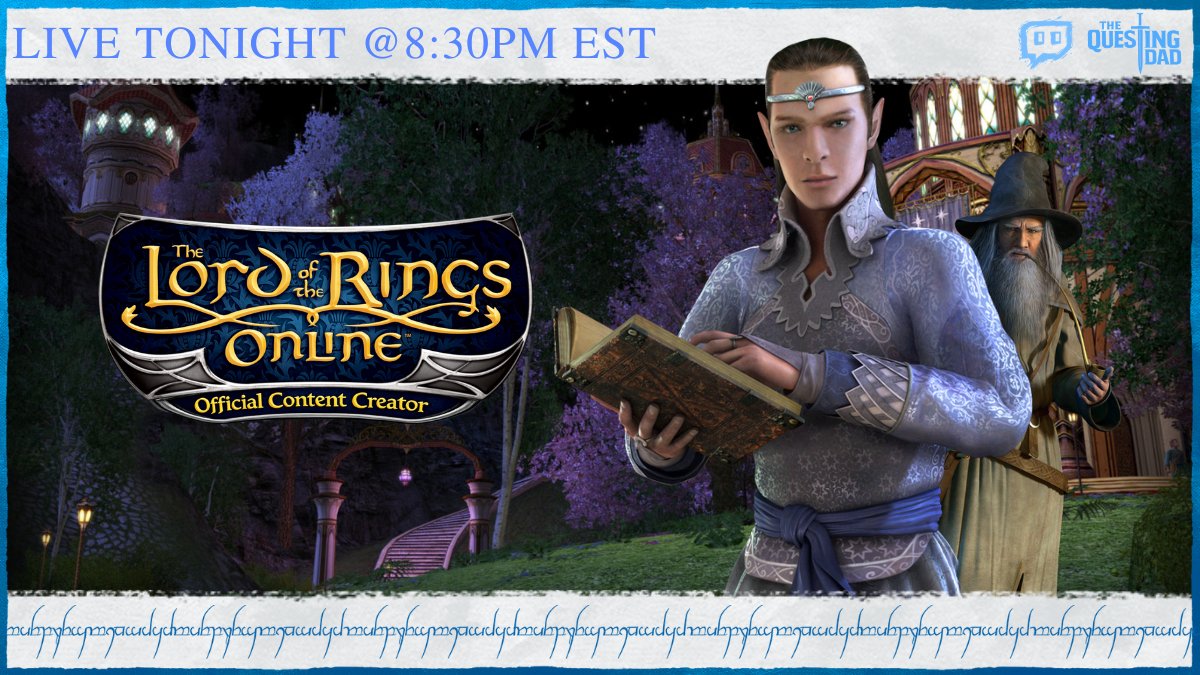 The Questing Dad | Official LOTRO Streamer tweet media