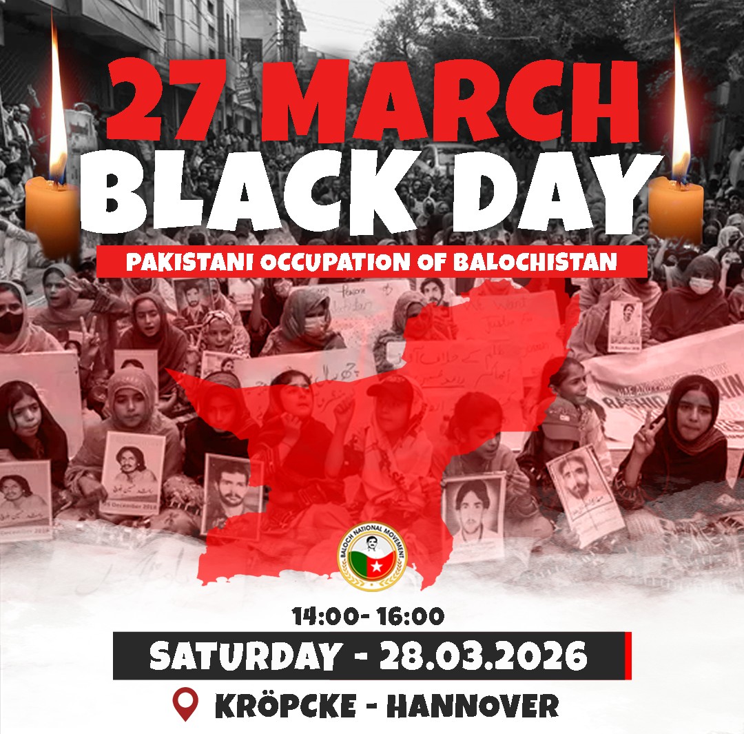 BNMdeutsch's tweet photo. Die BNM Germany Zone organisiert eine friedliche Demonstration in Hannover anlässlich des Jahrestages der gewaltsamen Annexion von Belutschistan am 27. März 1948.
🗓 Datum: Samstag, 28. März 2026
⏰ Uhrzeit: 14:00 – 16:00 Uhr
📍 Ort: Kröpcke, Hannover
Wir rufen Menschen aus allen Gesellschaftsschichten dazu auf, sich anzuschließen und gemeinsam ein Zeichen für Menschenrechte, Gerechtigkeit und Würde zu setzen. Erhebt eure Stimmen gegen Zwangsverschwindungen, außergerichtliche Tötungen und die Unterdrückung politischer Aktivisten.
Eure Teilnahme zählt – zeigt Solidarität und fordert internationale Aufmerksamkeit!
#Balochistan #Menschenrechte #UNHRC #Zwangsverschwinden #AußergerichtlicheTötungen #PolitischeAktivisten #Pakistan #Menschenrechtsverletzungen #Genf #InternationaleGemeinschaft #Hannover #Deutschland #FriedlicherProtest #Solidarität #Menschenwürde #StopptGewalt #BNMGlobalCampaign
#BNMGenevaEventMarch2026
#HRC61