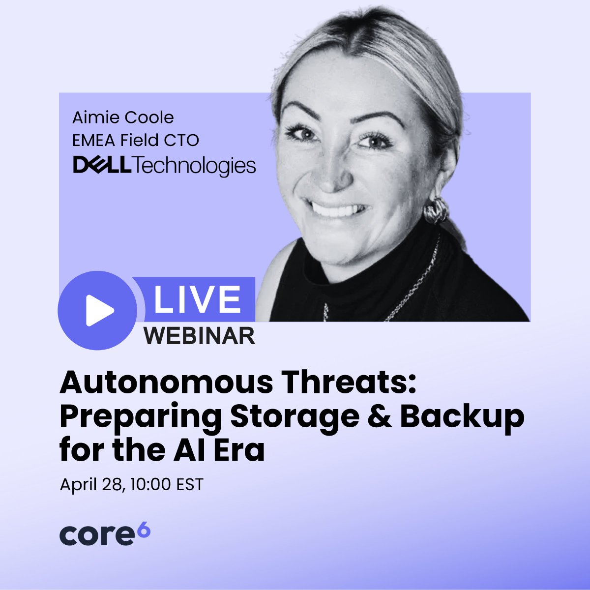 Core6cyber's tweet photo. AI is changing how attackers operate - and #storage &amp; #backup are the new frontline.

Join Core6 &amp; @DellTech on Apr 28 to learn how autonomous threats are evolving and what you can do now.

Register: https://t.co/n7nEGxLG1G

@DellDataProtect @DellTechPartner @DellStorage https://t.co/P2b64wOX9N