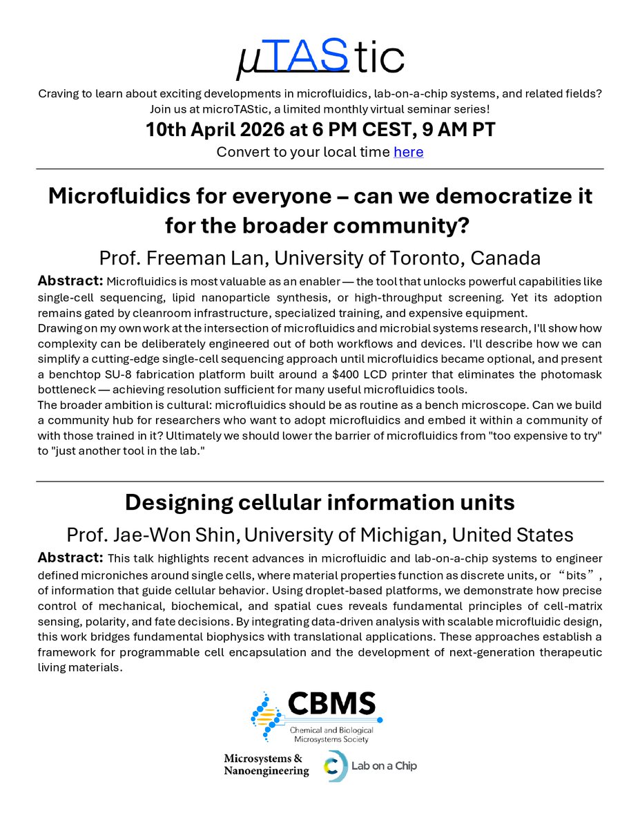 MicroTas2026's tweet photo. Next µTAStic Seminar is Friday, 10 April featuring Profs. Freeman Lan of  University of Toronto and Jae-Won Shin of University of Michigan at 9a  PDT/6p CEST.  Register here:  https://t.co/Q5GfwkYb4D https://t.co/DKMGPrsRCa