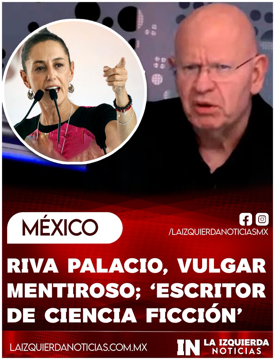 ¡TANGANIZA! Ante la cantidad de tonterías y mentiras que escribe Raymundo Riva Palacio, la presidenta Sheinbaum no se guardó nada. “Ese señor no es periodista, es escritor de ciencia ficción. No tiene nada que ver con el periodismo. Dice una cantidad de mentiras en sus columnas,