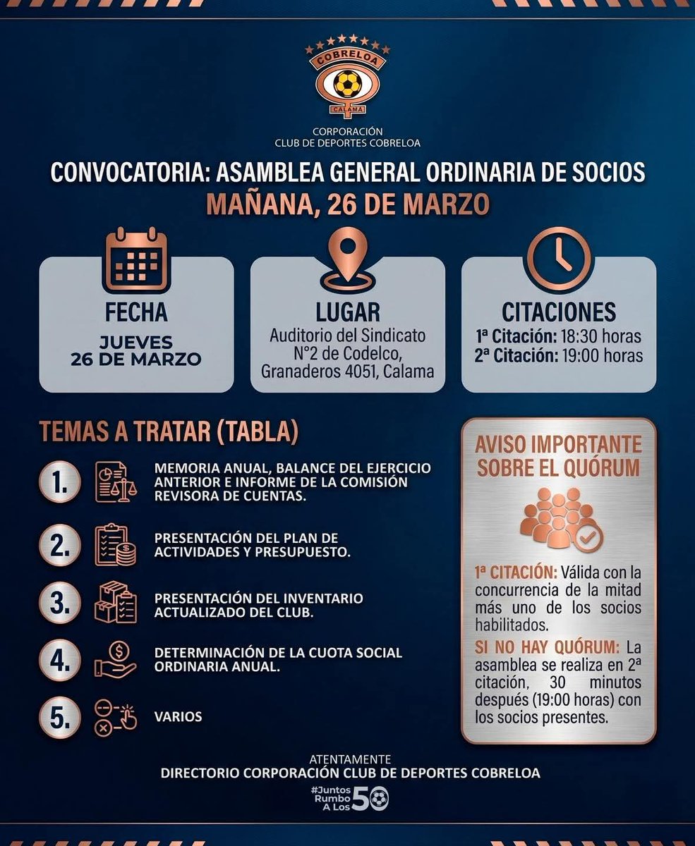 Asamblea General Ordinaria de Socios, un espacio fundamental para informarnos, participar y seguir construyendo juntos el futuro de Cobreloa.

📍 Auditorio Sindicato N°2 de Codelco
🕡 1ª citación: 18:30 hrs
🕖 2ª citación: 19:00 hrs

Tu presencia es importante.